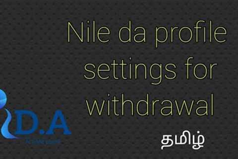 How to update profile details in Nile da || for withdrawal || Tamil