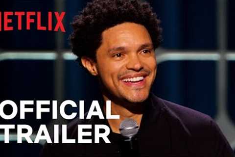 Trevor Noah: I Wish You Would | Official Trailer | Netflix