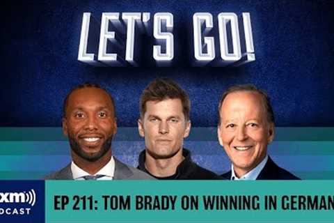 Tom Brady on Huge Win in Germany, Potentially Coaching, Justin Jefferson Catch | Let's Go! Podcast