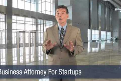Business Attorney For Startups