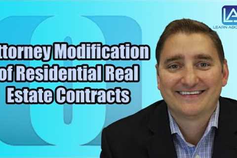 Attorney Modification of Residential Real Estate Contracts | Learn About Law