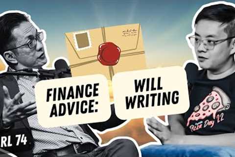 Will Writing, Unit Trust, Personal Finance, Money Management By Yap Ming Hui | FIRL Podcast 74