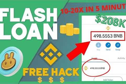 2022 WORKING METHOD BNB Flash Loan Arbitrage - Easy Profit Method 10X-20X YOUR MONEY IN 5 MINUTES
