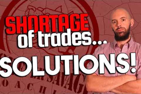 Skilled Trades Labor Shortage Solutions - Everything Money - Construction Podcast