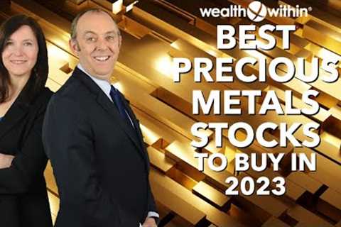 Best Precious Metals Stock Investments to Buy in 2023
