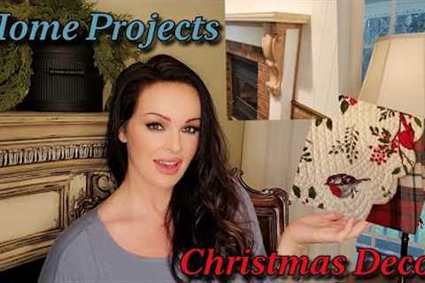 Home Projects and Christmas Decor