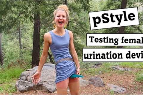 Testing the PSTYLE Female Urination Device (How to pee Standing Up)