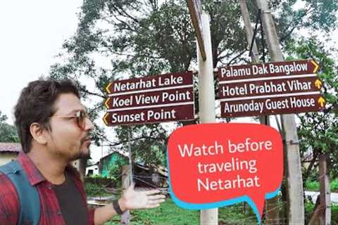 Complete travel guide on Netarhat | tourist places | foods | tansport | hotel @Some Sukoon