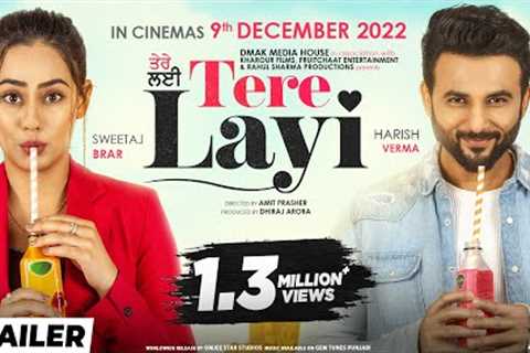Tere Layi (Official Trailer) : Harish Verma | Sweetaj Brar | Nirmal Rishi | Punjabi Movie 2022