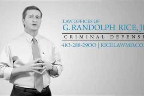 Maryland criminal defense and criminal justice attorney Randolph Rice