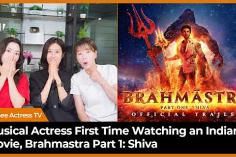 Korean Actresses BRAHMĀSTRA TRAILER REACTION | Ranbir Kapoor, Amitabh Bachchan, Alia Bhatt