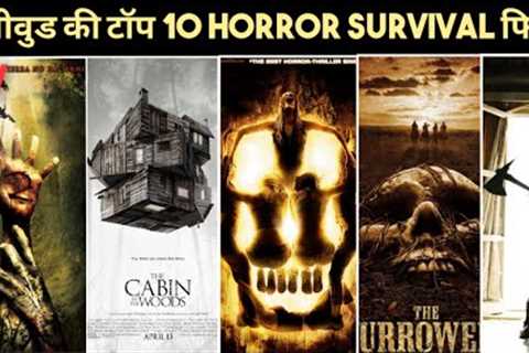 Top 10 Best Hollywood Horror Survival Movies in Hindi | Action Base Survival Movies | Survival Movie