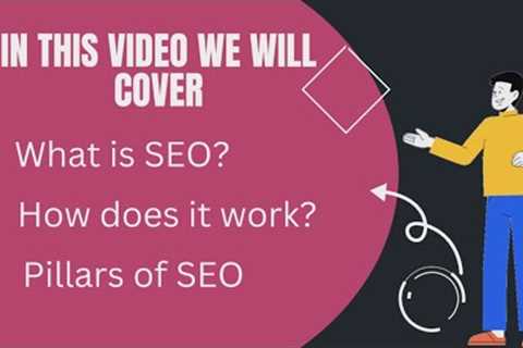 What is SEO? | How does Search Engine Optimization works? | Full Explanation Video