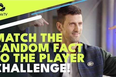 Which Random Fact Is For Which Player? The Nitto ATP Finals Stars Take On The Challenge!