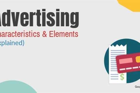 Identifying Advertising Characteristics of Effective Advertising
