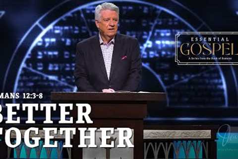 Better Together  |  Pastor Jack Graham