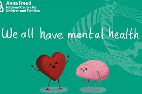 We All Have Mental Health