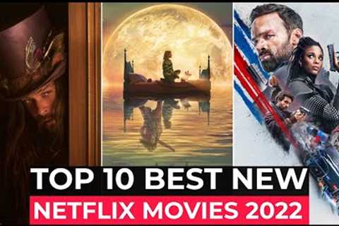 Top 10 New Netflix Original Movies Released In 2022 | Best Movies On Netflix 2022 | Part-3