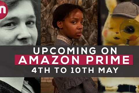 Upcoming On Amazon Prime 04 May 2021 - 10 May 2021 - Premiere Next