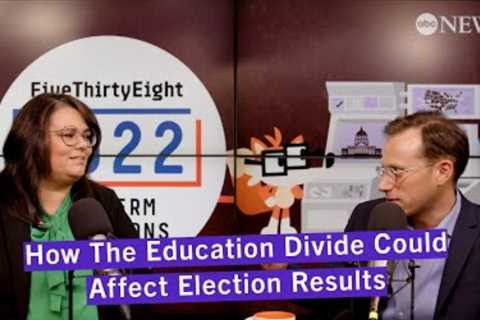 How The Education Divide Could Affect Election Results | FiveThirtyEight