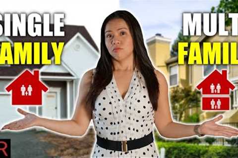 What's the best real estate investment? (Single Family vs. Multi Family)