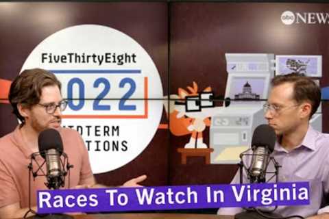 Races To Watch In Virginia | FiveThirtyEight