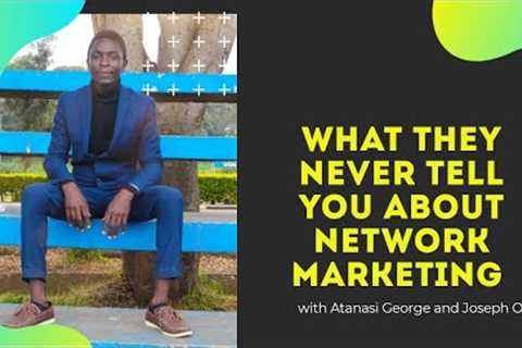 The Kenyan Network Marketing Space| Facts &amp; Fiction | Scam or Legit | Pyramid Scheme or Big..