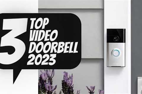Top 3 Best Video Doorbells 2023 - Best Doorbell Camera 2023