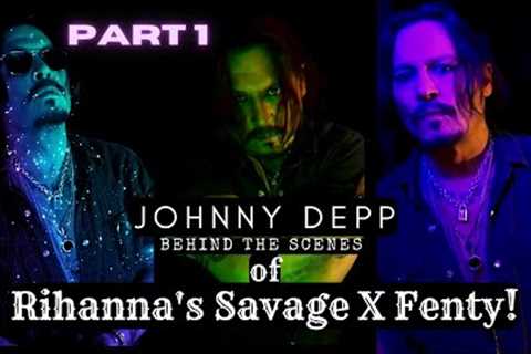 Swag! Johnny Depp Keeps Winning!!! Behind the Scenes - Rihanna's Savage X Fenty! Part 1