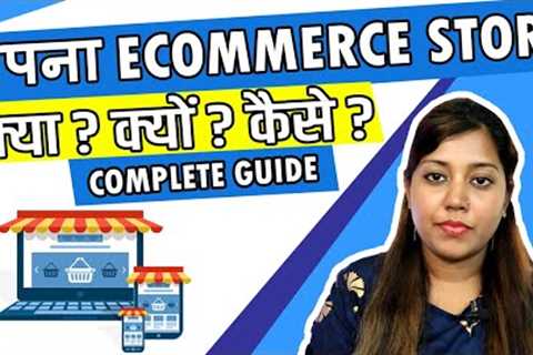 How to Start Your Own Ecommerce Store &amp; Sell Products online |  online business