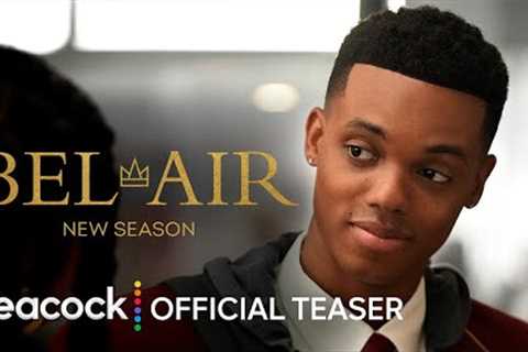Bel-Air | New Season | Official Teaser | Peacock Original