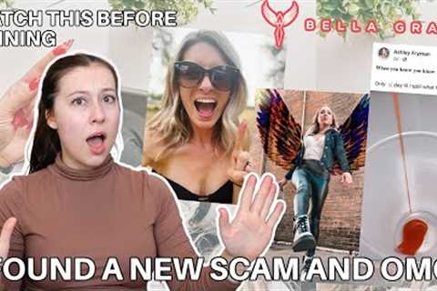 I FOUND A NEW SCAM AND OMG! *WATCH THIS BEFORE JOINING BELLA GRACE* #pyramidscheme