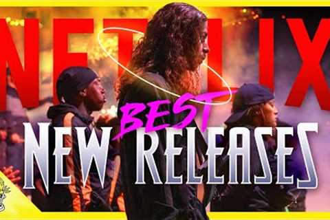17 Netflix New Releases That Blew Me Away