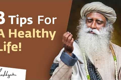 Do These Three Things Every Day for a Healthy Life | #WorldHealthDay