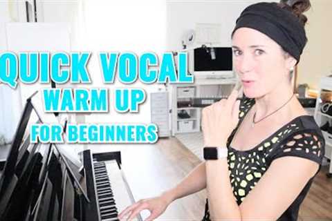 QUICK VOCAL WARM-UP FOR BEGINNERS