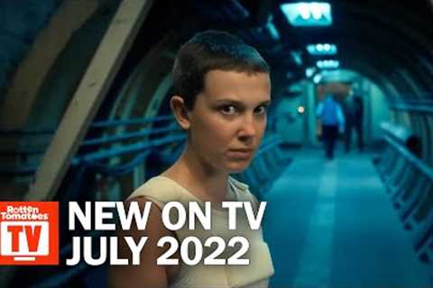 Top TV Shows Premiering in July 2022 | Rotten Tomatoes TV