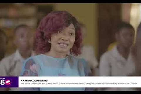 MUST WATCH!! Ghana needs Career Education and Guidance!