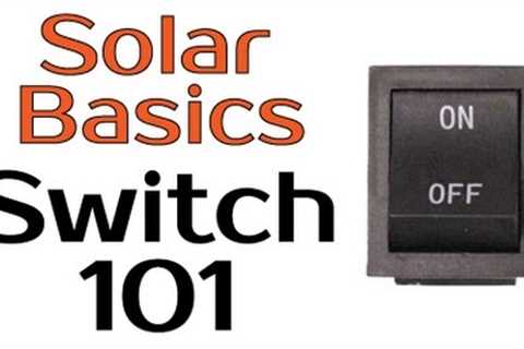 Solar Panel Basics - Switch 101