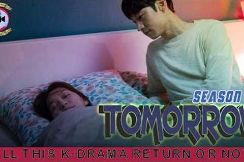 Tomorrow Season 2: Will This K-drama Return Or Not? - Premiere Next