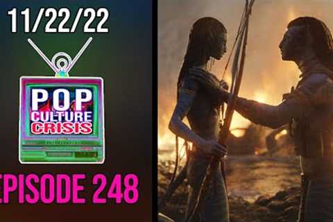 Pop Culture Crisis 248 - Avatar: The Way of Water Needs to Make $2 BILLION to Be Profitable!
