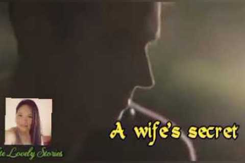A WIFE'S SECRET | love story | Tagalog love story | Romance | Pinoy stories