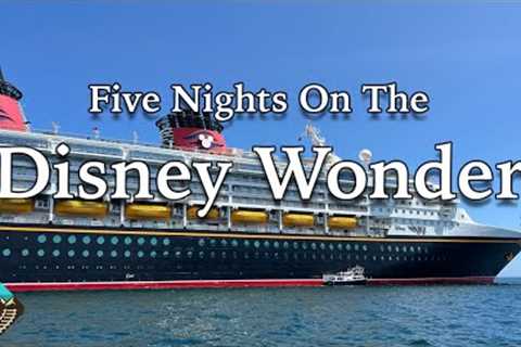 Taking a Disney Cruise in 2022 - Five Nights on the Disney Wonder