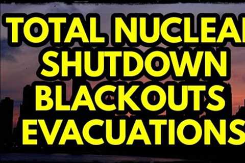 BREAKING: ALL Nuclear Reactors Shut Down, NATIONWIDE Blackouts, Europe Gets Ready for War