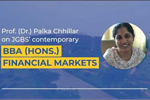 Gear up for lucrative career opportunities with BBA (Hons.) in Financial Markets at JGBS