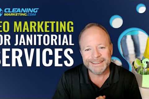 Janitorial Search Engine Optimization | SEO Marketing For Janitorial Services