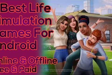 7 Best Life Simulation Games For Android (Offline/Online)