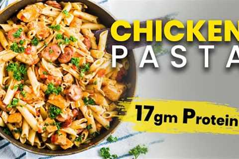 High Protein Chicken Pasta Recipe | Weight Loss Healthy Dish In Hindi | I'MWOW