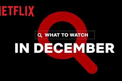 New on Netflix Canada | December 2022
