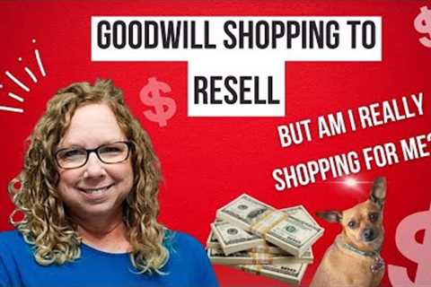 Goodwill SHopping To Resell But I Want To Keep Everything!!