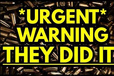 WARNING: Stock Up NOW/ They Are Coming for EVERYTHING